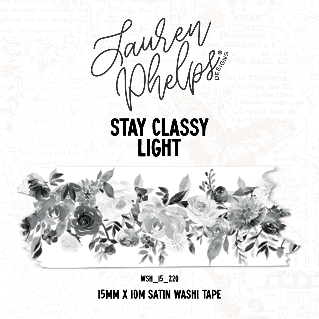 Stay Classy | Light 15mm washi