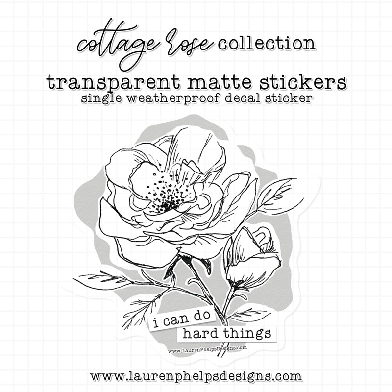 Cottage Rose Collection: Smoke 'i can do hard things' Luxe Sticker Decal