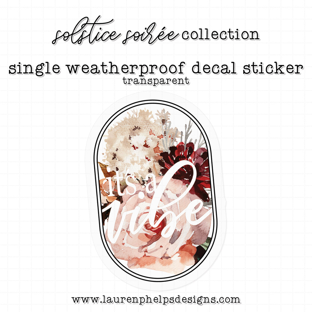 Solstice Soirée ' it's a vibe ' Luxe Sticker Decal